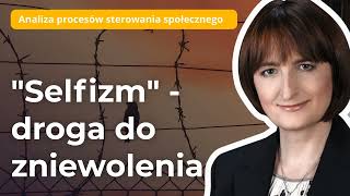 Magdalena ZiętekWielomska quotSelfizmquot  droga do zniewolenia [upl. by Oretna]