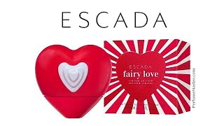 Escada Fairy Love New Escada Fragrance [upl. by Auberon]