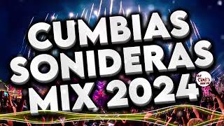 ⚡CUMBIAS SONIDERAS MIX 2024 LO NUEVO Y LO MEJOR✨LAS CUMBIAS DE TU VIDA🎉CUMBIAS MIX PARA BAILAR💃🕺 [upl. by Faith883]