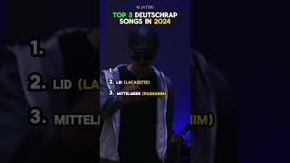 Top 3 Deutschrap Songs IN 2024 🏆 [upl. by Auoh]