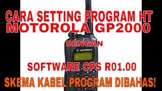 Cara setting program HT Motorola GP2000 dengan Software CPS R0100 [upl. by Nanaek]