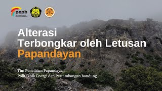 Alterasi Terbongkar oleh Letusan Papandayan [upl. by Ydnagrub666]