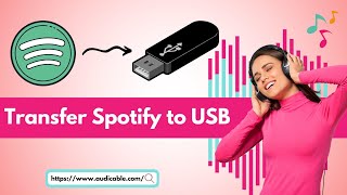 Best Way to Transfer Spotify Music to USB  2024 Best Guide [upl. by Ginny]