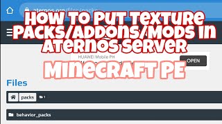 HOW TO PUT TEXTURE PACKSADDONSMODS IN ATERNOS MCPE  kiyumiify [upl. by Koser618]