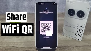 how to share saved wifi password qr code in nothing phone 2a [upl. by Ednutey283]