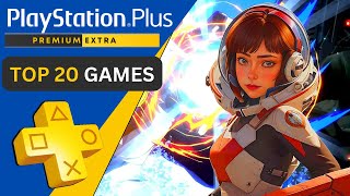 Top 20 PS Plus Extra amp Premium Games You Can Play Right Now  JUNE 2024 [upl. by Nhabois]