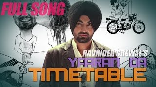 Yaaraan da Timetable  Ravinder Grewal Punjabi Song  Tedi Pag Records [upl. by Ahsikam]