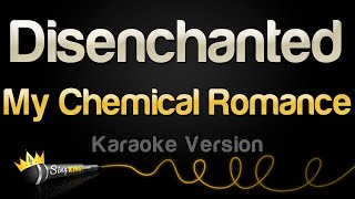 My Chemical Romance  Disenchanted Karaoke Version [upl. by Hun351]