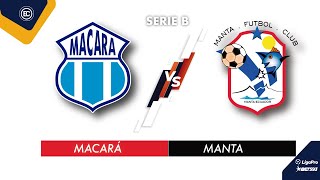 MACARÁ VS MANTA EN VIVO LIGA PRO FECHA 6  CAMPEONATO ECUATORIANO SERIE B [upl. by Sihunn]