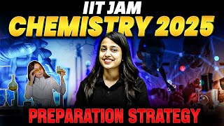 🔥 IIT JAM Chemistry 2025  Expert Study Plan to Crack IIT JAM 2025 Exam 🚀 [upl. by Nnad]