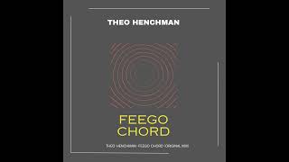 Theo Henchman  FeeGo Chord [upl. by Izogn]