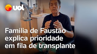 Faustão Família do apresentador explica prioridade em fila de transplante de rim [upl. by Ecidnac232]