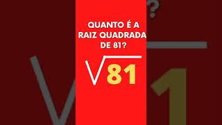 Quanto é a raiz quadrada de 81Qual a raiz quadrada de 81Dê a raiz quadrada de 81Raiz quadrada 81 [upl. by Eusebio484]