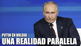 DIRECTO PUTIN EN VALDAI UNA REALIDAD PARALELA [upl. by Arremat122]