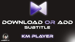 How to download and Install Subtitles to KMPlayer Easily [upl. by Anikat704]