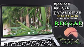 Asin  Masdan mo ang Kapaligiran lyrics REGGAE [upl. by Saberio]