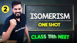 ISOMERISM  Complete Chapter in One Video  ConceptsPYQs  Class 11th NEET [upl. by Bohlen]