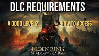 Elden Ring Shadow of the Erdtree prep checklist Required Bosses How to access starter level etc [upl. by Damal]