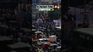 Kondwa Pune 🔥 DJ 🔥 competition ✨ [upl. by Jegger]