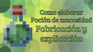 Como elaborar 🧪pocion de mucosidad🐸 en Minecraft [upl. by Geoffry644]