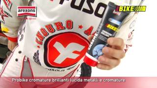 Probike cromature brillanti  Arexons [upl. by Torrie377]