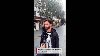 Asgari ücrete yüzde 25 zam yeterli mi [upl. by Aric722]