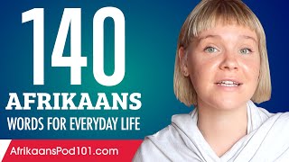 140 Afrikaans Words for Everyday Life  Basic Vocabulary 7 [upl. by Yroc]