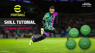 PES 2023 MOBILE  ALL SKILL TUTORIAL CLASSIC CONTROL [upl. by Duma172]