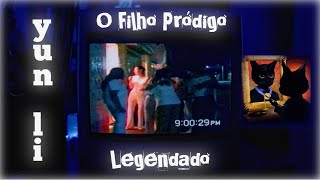 yun li  o filho pródigo  LEGENDADO [upl. by Adnauqal]