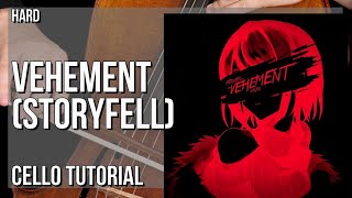 How to play Vehement Storyfell by Azuri on Cello Tutorial [upl. by Airom]