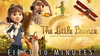 THE LITTLE PRINCE  THE MOVIE  First 10 minutes [upl. by Ogawa]