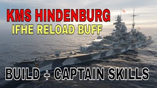 World of Warships KMS Hindenburg IFHE Buff Wows Build Captain Skills [upl. by Selhorst]