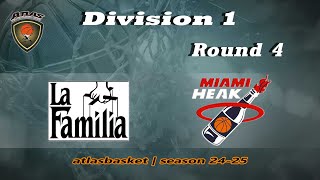 Atlasbasket  Div 1Round 4  LA FAMILIA vs MIAMI HEAK [upl. by Ozkum]