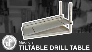 Another useful Drill Press Attachment  Making a Tiltable Drill Table [upl. by Anyzratak]