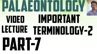 Geology lecture  palaeontology  Important terminology part2 [upl. by Dru561]