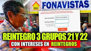 FONAVI REINTEGRO 3 GRUPO 21 22 “PAGOS A CUENTA” CON INTERESES EN REINTEGROS  COMUNICADO URGENTE [upl. by Lusa284]