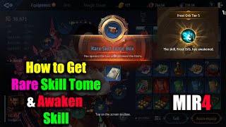 MIR4 How to Get Rare Skill Tome amp Awaken Skill [upl. by Hermy]