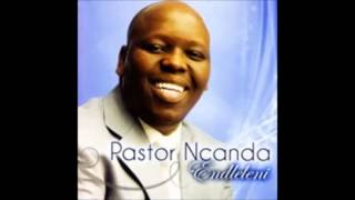 Pastor Ncanda  Angeke Kuphele Kimi [upl. by Bara2]