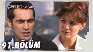 Yaprak Dökümü 91 Bölüm  Full Bölüm [upl. by Latrice474]