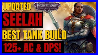 PF WotR  Updated SEELAH Heavy ARMOR TANK Build 125 AC amp DPS [upl. by Urita]