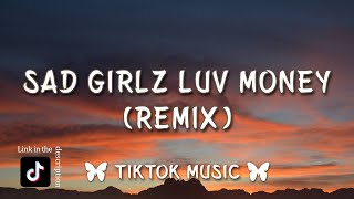 Amaarae  Sad Girlz Luv Money Remix I really like your body TikTok Song Lyrics [upl. by Farmann]