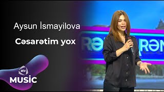 Aysun İsmayilova  Cəsarətim yox [upl. by Demmahum]