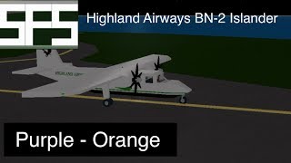 ROBLOX  Highland Airways BN2 Islander  PurpleOrange  SFS [upl. by Duma355]