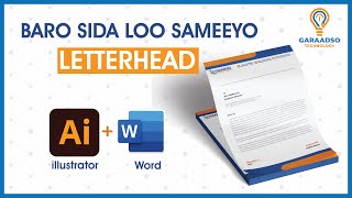 Sidee loo sameeya Letterhead  waraaqada lagu xardho summada ganacsiga [upl. by Ennayelhsa]