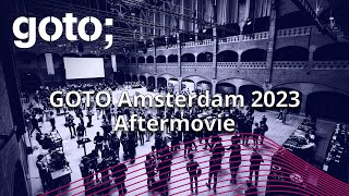 GOTO Amsterdam 2023 Aftermovie [upl. by Reltuc]