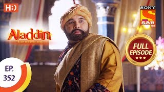 Aladdin  Ep 352  Full Episode  20th December 2019 [upl. by Mannuela]