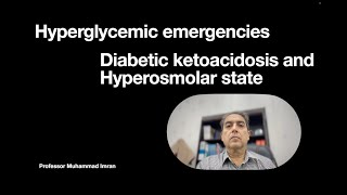 Hyperglycemic emergencies [upl. by Ardnos]