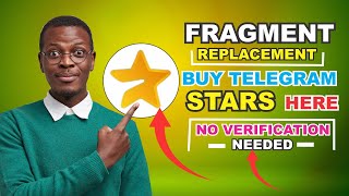 Fragment Replacement Buy Telegram Stars Without Verification [upl. by Nart]