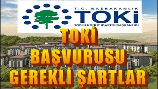 TOKİ KONUT BAŞVURUSU NASIL YAPILIR GEREKLİ ŞARTLAR NELERDİR [upl. by Iramo356]