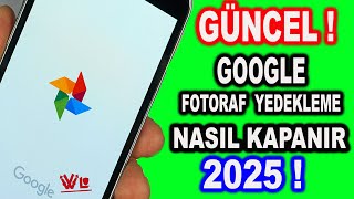 GOOGLE FOTORAFLAR YEDEKLEME NASIL KAPATILIR GÜNCEL [upl. by Lisabet]